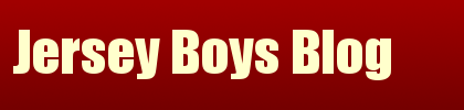 Jersey Boys Blog Forum